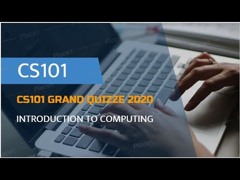 CS101 Grand Quiz II CS101 Grand Quiz Solution Spring 2020 II INTRODUCTION TO COMPUTING