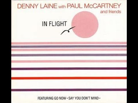 Denny Laine with Paul McCartney and Friends - In Flight (Full Album) #paulmccartney #dennylaine