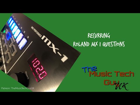 Recurring Roland MX-1 Questions