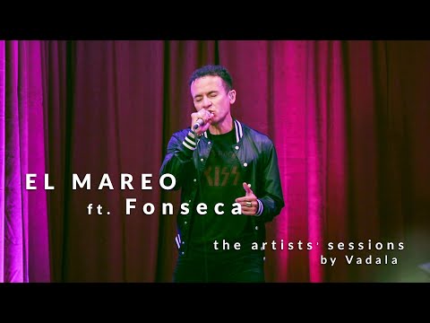 El Mareo Ft. Fonseca - The Artists' Sessions by Vadala