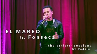 El Mareo Ft. Fonseca - The Artists&#39; Sessions by Vadala