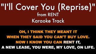 &quot;I&#39;ll Cover You (Reprise)&quot; from RENT - Karaoke Track with Lyrics on Screen