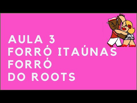 Aula 3 Forró Itaúnas - Aula Forró Roots - Aprenda Dançar Forró com Marinho Braz