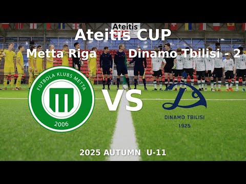FS Metta | Riga — Dinamo Tbilisi - 2 | II | U-11