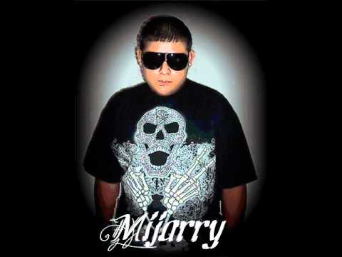 MIJARRY EL NUEVO ELEMENTO  Pegate A Mi Cuerpo