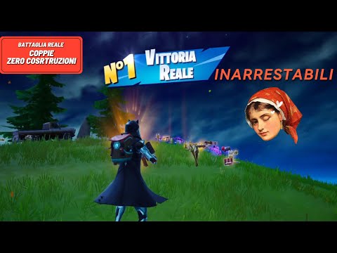 Fortnite Battaglia reale coppia inarrestabile!!!!!