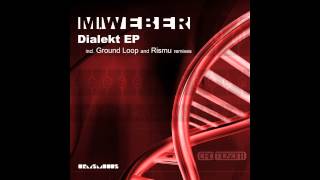 M.Weber - Dialekt - Ground Loop Remix