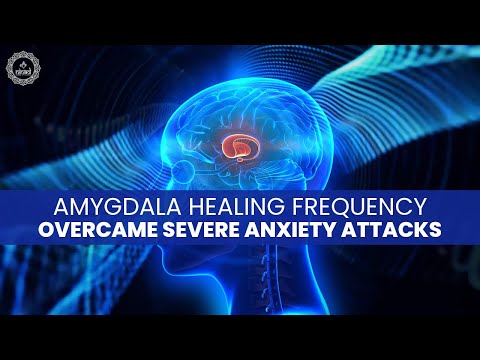 Amygdala Healing Frequency | Rewiring The Anxious Brain | Overcame Severe Anxiety Attacks | Heal