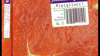 JOHNSON RIGHEIRA - Ripigliati! (radio mix)