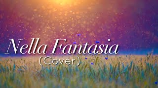 NELLA FANTASIA COVER - W LYRICS AND ENGLISH TRANSLATION