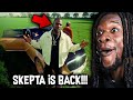 SKEPTA IS BACK! 