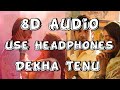 Dekha Tenu 8D Audio Mr Mrs Mahi Rajkumar R Jhanvi K Mohd Faiz Jaani Love Song