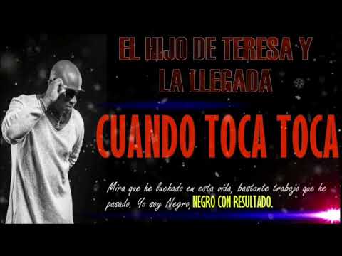 CUANDO TOCA TOCA - EL HIJO DE TERESA Y LA LLEGADA (2018)