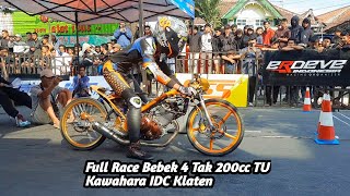 Download lagu FULL RACE Dragbike Bebek 4 Tak 200cc Tune Up - Kawahara IDC Klaten mp3