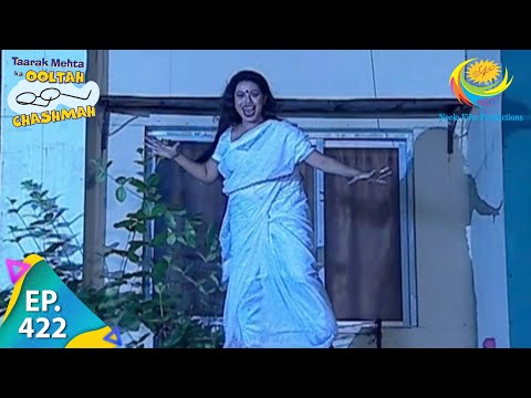 Taarak Mehta Ka Ooltah Chashmah - Episode 422 - Full Episode