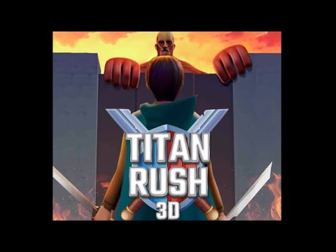 Titan Rush 3D - Gameplay Walkthrough (iOS & Android) Levels from 2-16