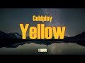 Coldplay - Yellow / 1 Hour / 🎵🎵