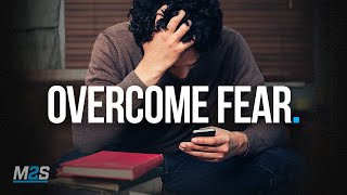 OVERCOMING FEAR - Motivational Video for Fear &amp; Anxiety