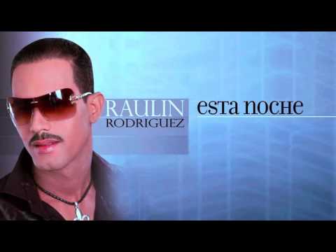 Raulin Rodriguez - Esta Noche