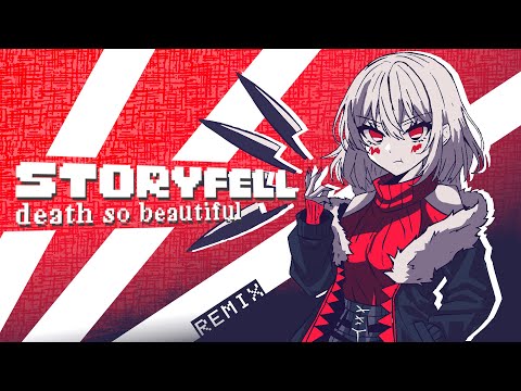Death So Beautiful [Remix] (StoryFell)