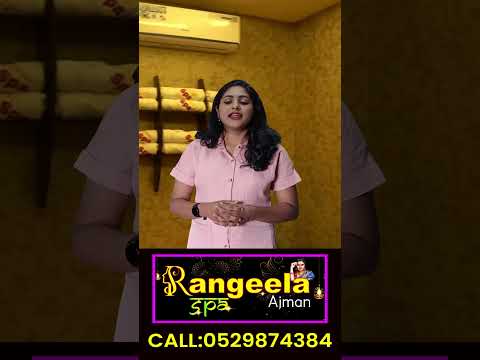Rangeela Spa Ajman | Best Massage Centre Sharjah | Massage Spa Dubai | Call @ 05 444 59267