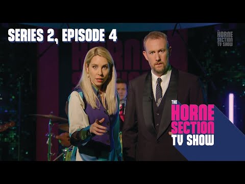 Series 2, Episode 4 | Full Episode | The Horne Section TV Show