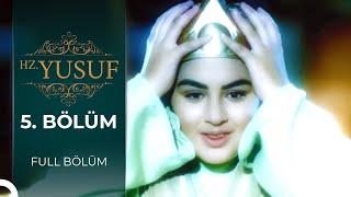 Hz. Yusuf | 5. Bölüm