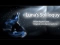 Luna's Soliloquy 