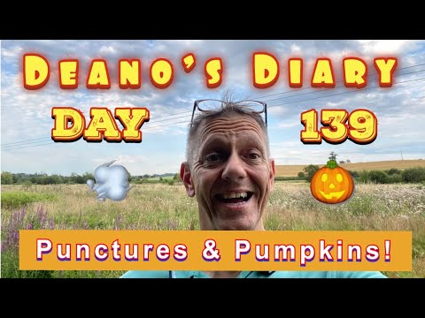 Deano’s Diary Day 139 - Punctures & Pumpkins