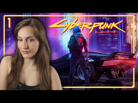 First Time in Night City! CYBERPUNK 2077 (New 2.0) First Playthrough | Part 1
