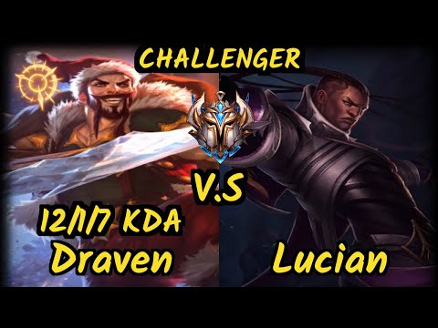 HL Sarkis (DRAVEN) vs LUCIAN - 12/1/7 KDA BOTTOM ADC CHALLENGER GAMEPLAY - BR