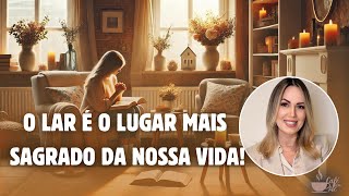 Transforme Seu Lar no Lugar Mais Sagrado da Vida!