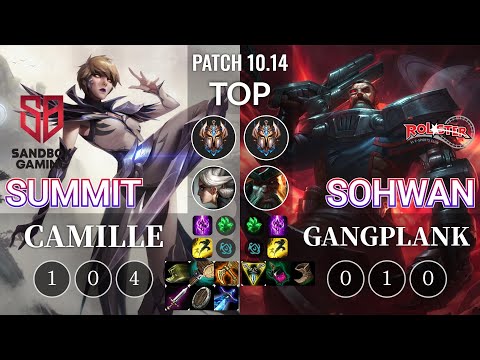 SB Summit Camille vs KT SoHwan Gangplank Top - KR Patch 10.14