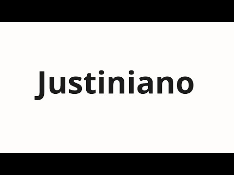 How to pronounce Justiniano