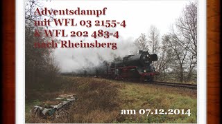 preview picture of video '☆☆☆ Adventsdampf mit 03 2155-4 & 202 483-4 nach Rheinsberg ☆☆☆'