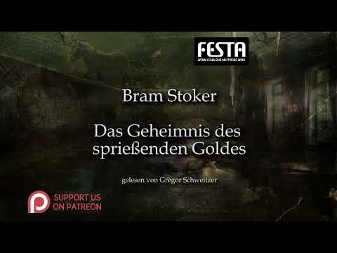 Bram Stoker: Das Geheimnis des sprießenden Goldes [Hörbuch, deutsch]