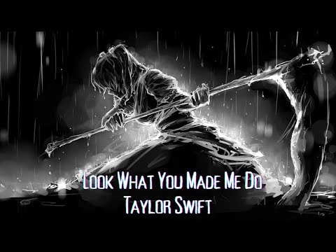 Look What You Made Do - Taylor Swift (sped up)(long version)