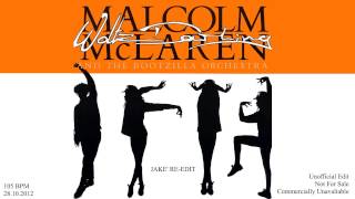 Malcolm McLaren Waltz Darling (JaKe&#39;s Re-Edit) (Unofficial) [105]