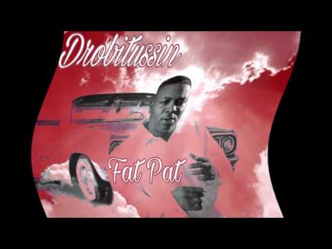 Fat Pat - Gangsta Strut (Hypertussin)
