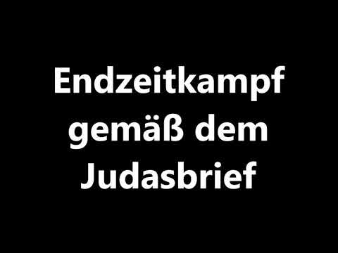 Karl-Hermann Kauffmann: ENDZEITKAMPF gemäß Judasbrief. Vortrag bei 15. Endzeitkonferenz Bad Teinach