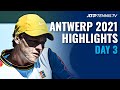Sinner Battles Musetti; Garin, Davidovich Fokina & Lajovic In Action | Antwerp 2021 Day 3 Highlights