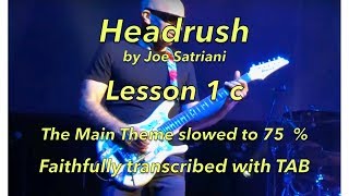 How to play " Headrush" by Joe Satriani, Part 1- slowed to 75 % - Faithfully transcribed