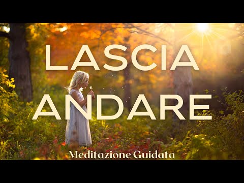 Meditazione guidata per rilassare mente e corpo: lascia andare le preoccupazioni