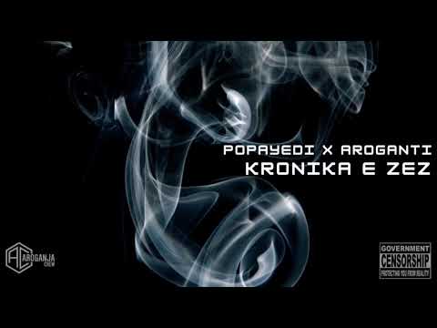 PopayEdi x AroGanti -Kronika e Zez