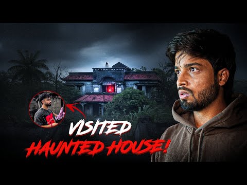 I Visited Haunted House and Then This Happened! - (Real Experience)