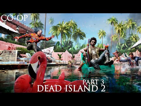 Survivors Unleashed ⚔️ | Dead Island 2 Co-Op Madness - Part 3 || Fs Gaming