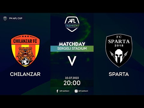 🏆 AFL CUP | 2 tur CHILANZAR -SPARTA