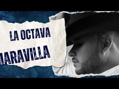 Alfredo Montaño - La Octava Maravilla