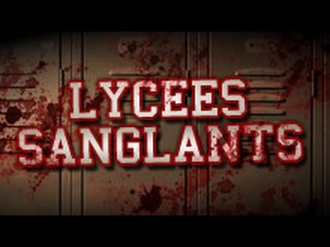 #51 - Lycées sanglants