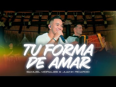 TU FORMA DE AMAR (LIVE) | @SamuelMoralesofc x ​​​@JuanKRicardoOficial